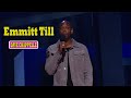 Dave Chappelle Equanimity Emmitt Till Dave Chappelle