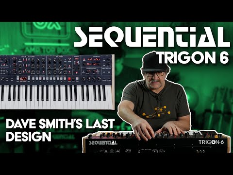 A Fitting Tribute To Dave Smith's Legacy | Sequential Trigon 6