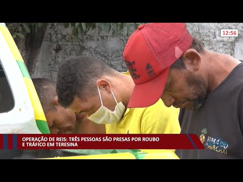 Três pessoas são presas por roubo e tráfico em Teresina 07 01 2022