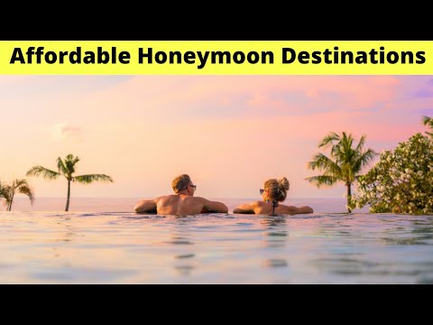 12 Affordable Honeymoon Destinations (2021 Guide)