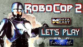 LET'S PLAY: ROBOCOP 2 (ARCADE - With Commentary)