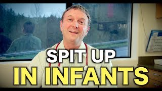 Spit Up In Infants | Pediatric Advice