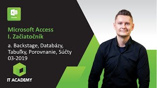 Online Kurz Access I. Začiatočník - Ukážka - Backstage, Databázy, Tabulky, Polia, Typy, Excel