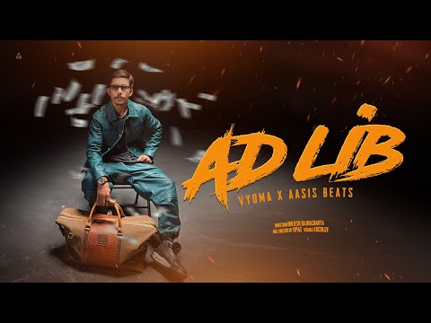 "AD LIB" - VYOMA || Official Music Video || Prod.By @aasisbeats
