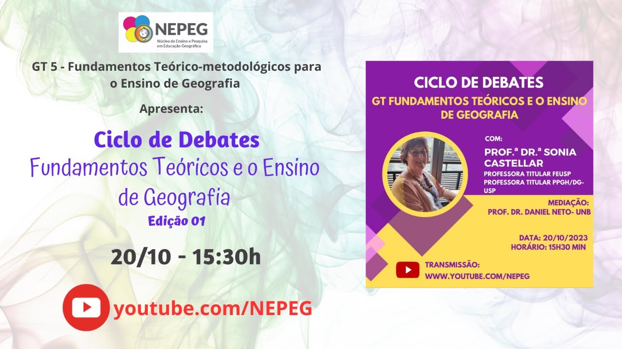 Ciclo de Debates - Fundamentos Teóricos e o Ensino de Geografia / Edição 01