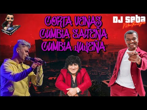 Mega Corta Venas - CUMBIA SALTEÑA - CUMBIA JUJEÑA - DJ SEBA ( VIDEOMIX ) NORTEÑAZO MIX