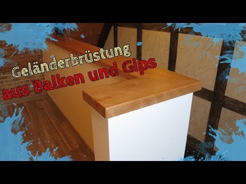 Geländerbrüstung aus Balken und Gips