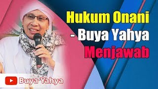 Download lagu Hukum Onani  -  Buya Yahya Menjawab mp3