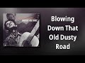 Woody Guthrie // Blowing Down That Old Dusty Road