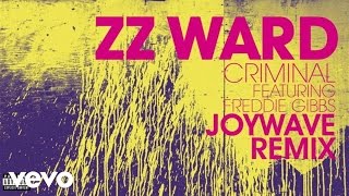 ZZ Ward - Criminal (Joywave Remix) (Audio Only) ft. Freddie Gibbs
