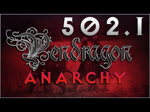 Pendragon - Anarchy - Year 502 - Part 1