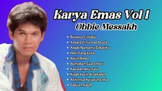 Download lagu Karya Emas Obbie Messakh | Karya Emas Vol 1 Obbie Messakh mp3