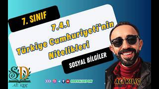7.4.1 - Türkiye Cumhuriyeti’nin Nitelikleri
