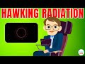 Hawking Radiation Explained: What Exactly Was Stephen Hawking Famous For?