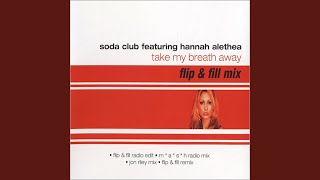 Take My Breath Away (Flip & Fill Club Mix)