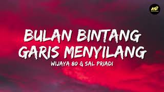 Download lagu Bulan Bintang, Garis Menyilang - Wijaya 80 & Sal Priadi (Lirik Lagu) ~ Kata mama Ini dosa mp3