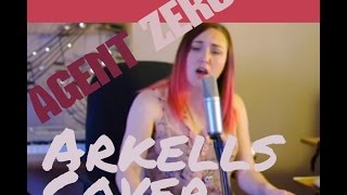 Agent Zero- Arkells- Cover by Kayla Williams