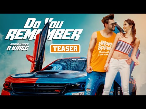 Song Teaser ► Do You Remember | A Kingg | Releasing on 24 July 2019
