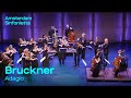 Anton Bruckner - Adagio (from String Quintet in F Major) | Amsterdam Sinfonietta