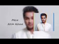 Mein OST  | Asim Azhar | Wahaj Ali | Ayeza Khan | Audio + Lyrics | new song