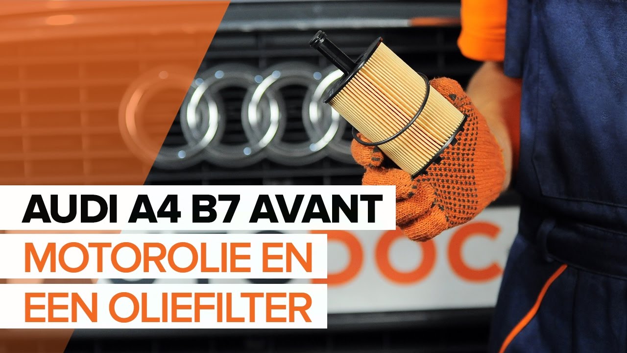 Hoe motorolie en filter vervangen bij een Audi A4 B7 Avant – vervangingshandleiding