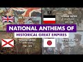 National Anthems of Historical Great Empires