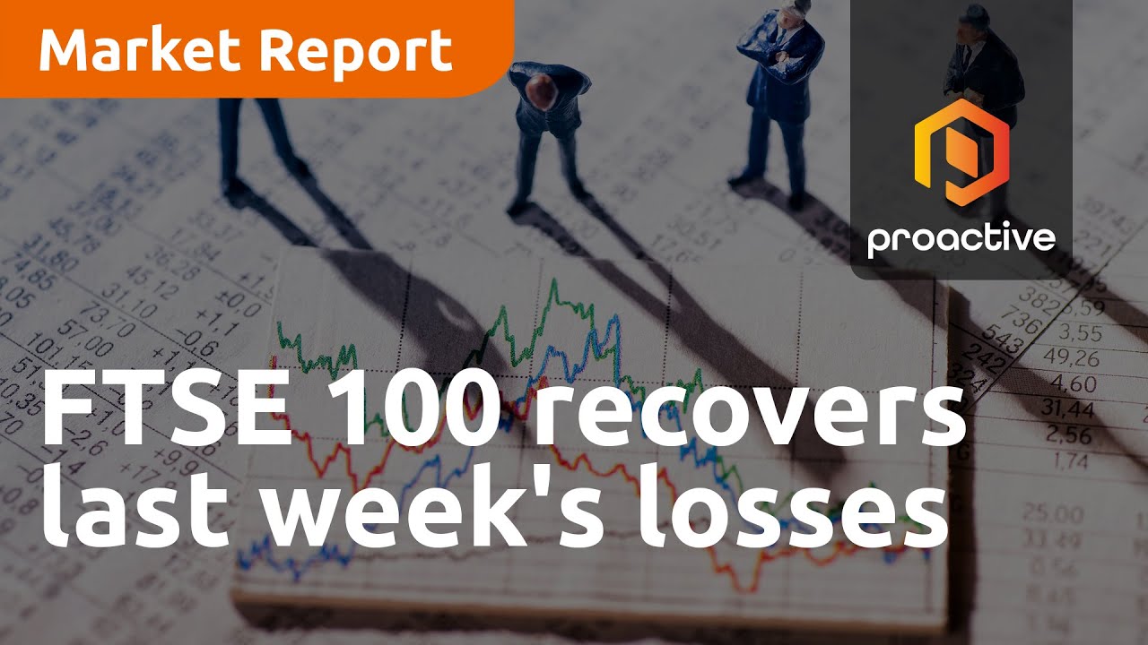 FTSE 100 recovers last week's losses - Market Report