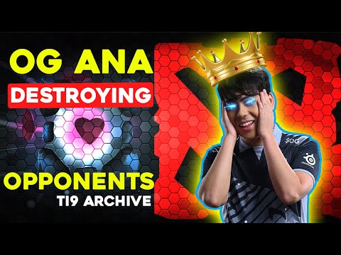 OG ana destroying opponents || Tribute movie || The international 2019(TI9) || DOTA 2 video