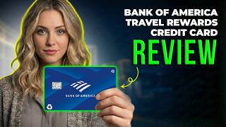 Bank of America Travel Rewards Credit Card Review 2026 | Travel Points, No Foreign Transaction Fees