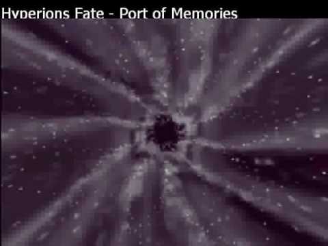 Hyperions Fate - port of memories