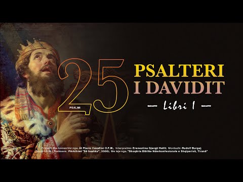 Psalmi 25 // Mos i kujto mëkatet e rinisë sime