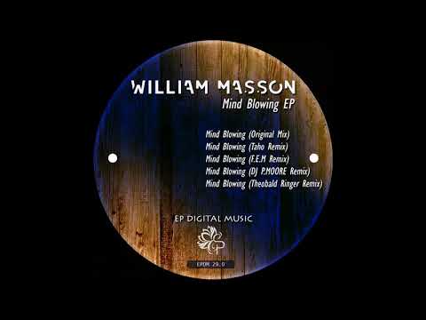 William Masson - Mind Blowing (Theobald Ringer Remix)