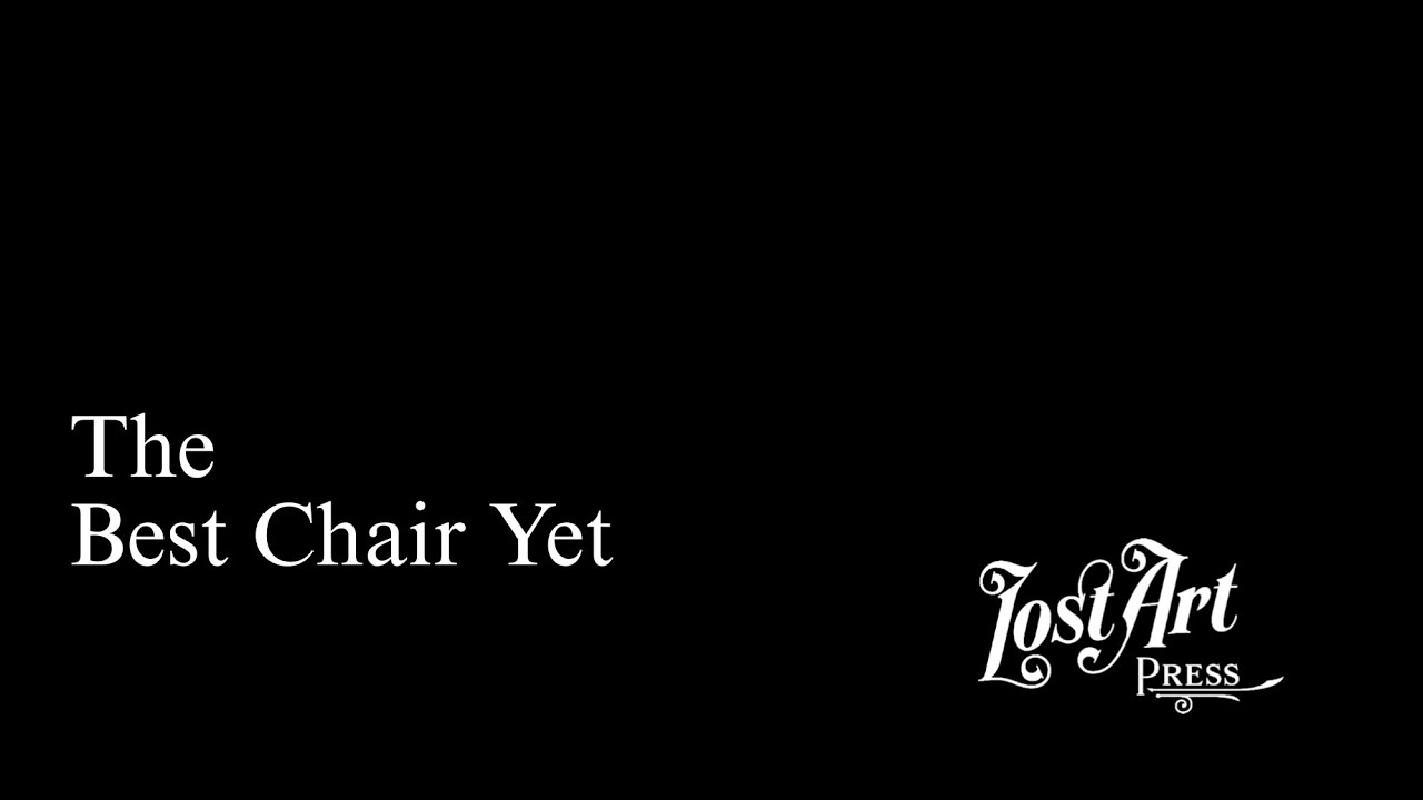 The Best Chair Yet