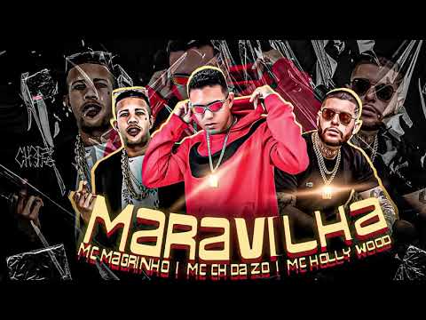 MC CH DA ZO, MC MAGRINHO E MC HOLLYWOOD - EMPURRA LÁ NA TRETA / Ô MARAVILHA