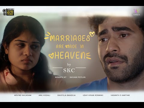Marriages Are Made in Heaven | SKC | Nihanth NT | Shivani Potluri | Emotional Telugu Short Film