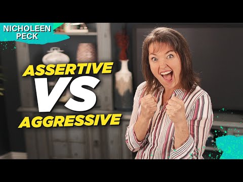 How To Be Assertive Without Being Aggressive