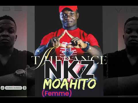 NKZ    MOAHITO (LA FEMME)  audio officiel