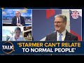 Keir Starmer S Inability To Relate To Ordinary People CATASTROPHIC First Year
