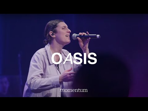 Oasis (Hillsong YouthFR) - Momentum Musique