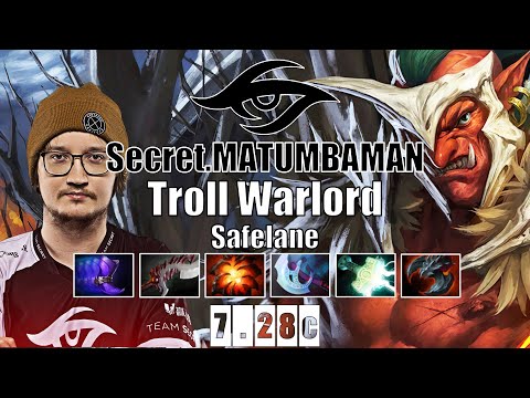 Troll Warlord Safelane | Secret.MATUMBAMAN | YOU CAN NEVER FIGHT HIM | 7.28c Gameplay Highlights