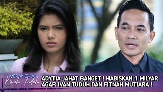 Download lagu Beyond Logic! It Turns Out Aditia Paid 1 Billion Rupiah So Ivan Could Accuse Mutiara | Weaving a ... mp3