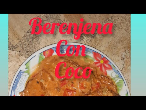 Berenjenas con coco / Receta fácil al estilo dominicano