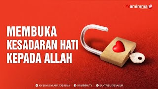 Download lagu Opening the Heart's Consciousness to God - Buya Syakur mp3