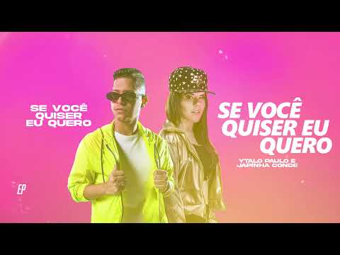 Ytalo Paulo e Japinha Conde - Se você quiser, eu quero - (Áudio Oficial)