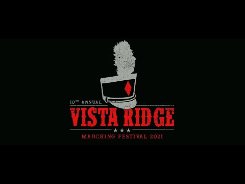 Its Time for the 2021 Vista Ridge Marching Festival!