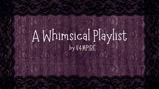 a whimsical playlist ꒱ ˖ׄ ★ ୭