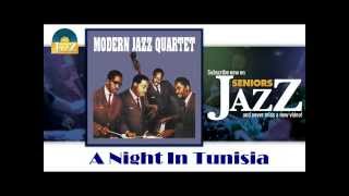 Modern Jazz Quartet - A Night In Tunisia (HD) Officiel Seniors Jazz
