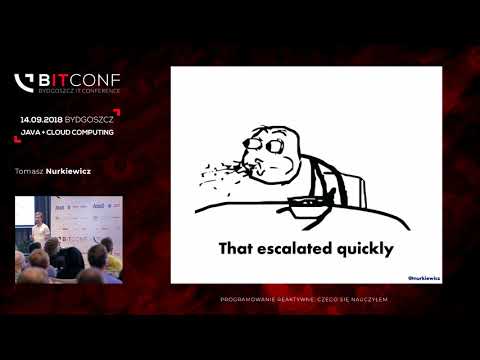 bITconf 2018 - Programowanie reaktywne: czego się nauczyłem
