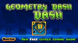 Geometry Dash: DASH - All Levels 1-5! (Fanmade) | Geometry Dash 2.2 [HD]
