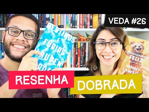 DESTINOS E FRIAS + ALUCINADAMENTE FELIZ | #VEDA 26 | Elefante Literrio